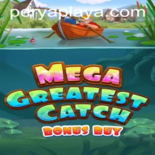 MegaGreatestCatchBonusBuy: Dive into the Exciting World of Perya Play